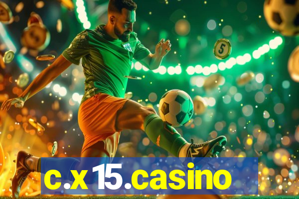 c.x15.casino