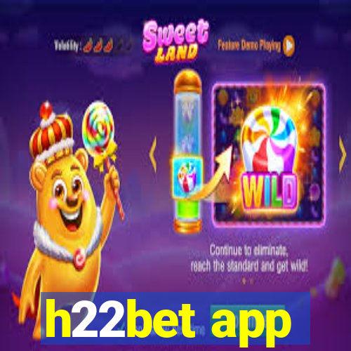 h22bet app