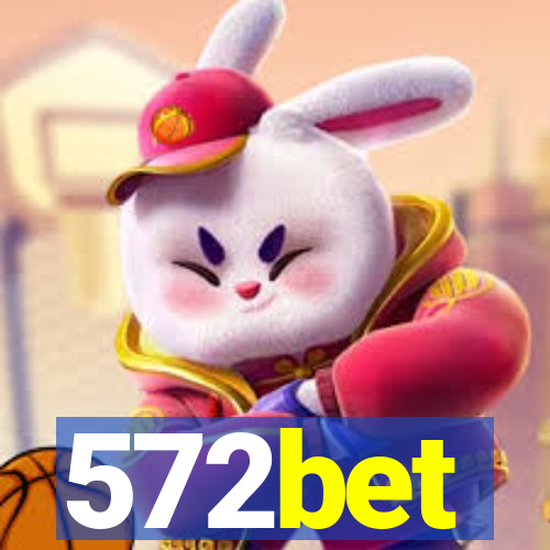 572bet