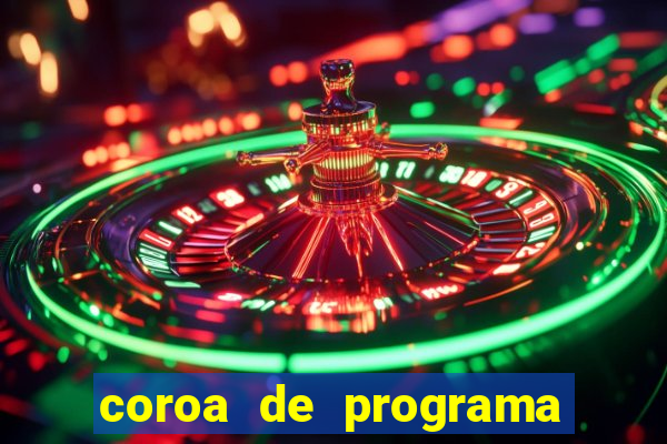 coroa de programa em santos