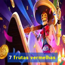 7 frutas vermelhas