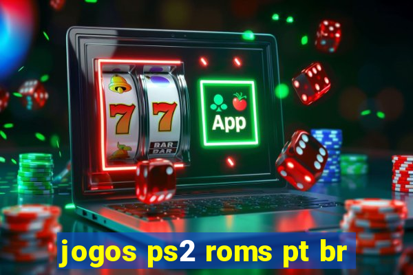 jogos ps2 roms pt br