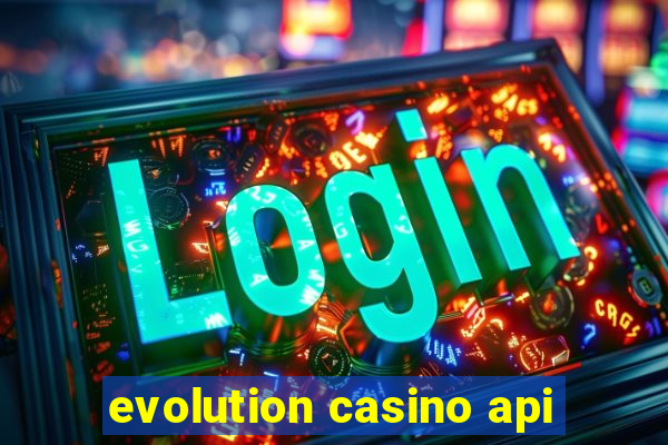 evolution casino api