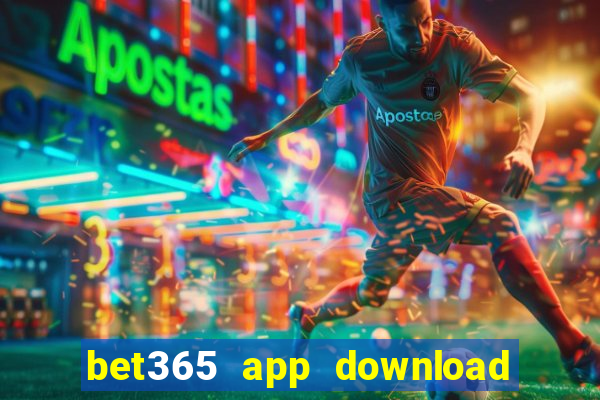 bet365 app download play store