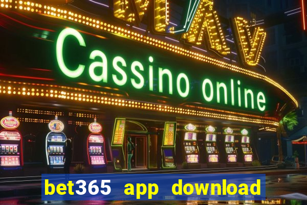 bet365 app download play store