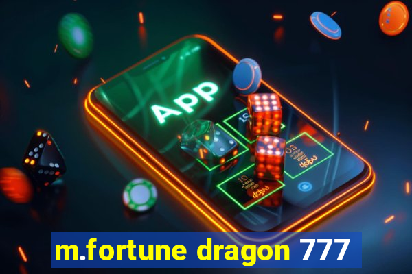 m.fortune dragon 777