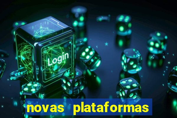 novas plataformas fortune tiger