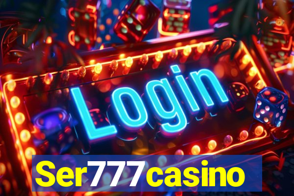 Ser777casino