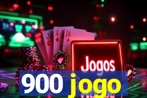 900 jogo