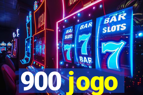 900 jogo