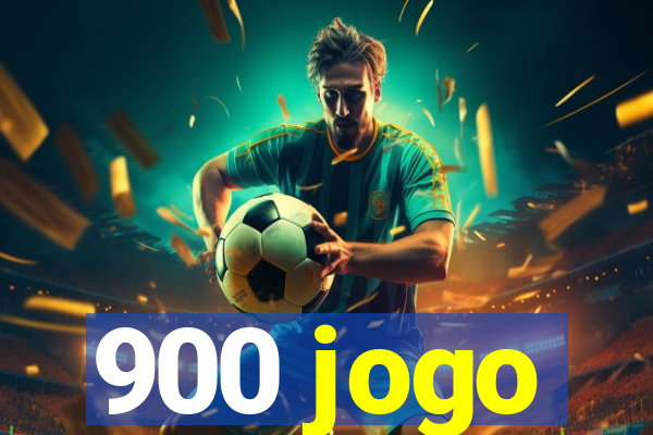 900 jogo