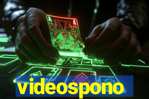 videospono