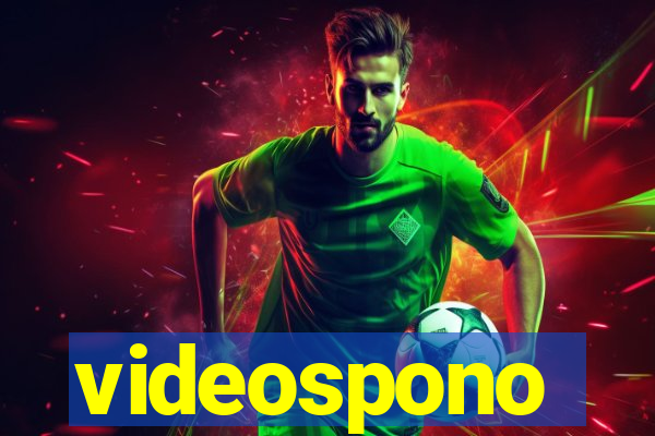 videospono