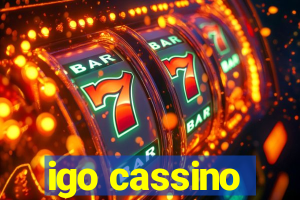 igo cassino