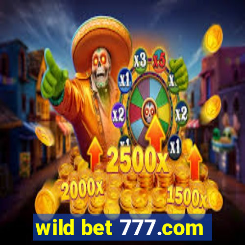 wild bet 777.com