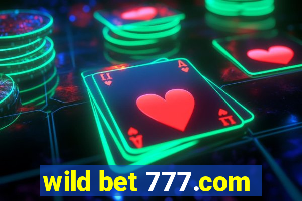 wild bet 777.com