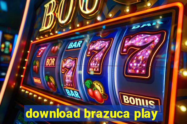 download brazuca play