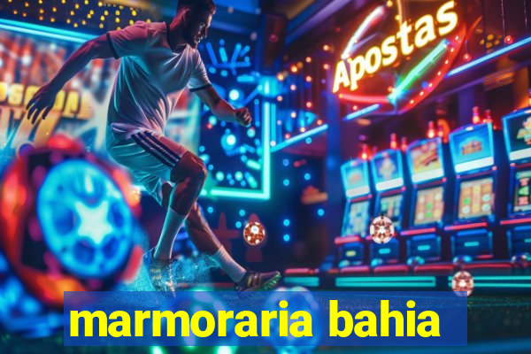 marmoraria bahia