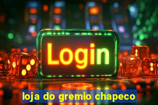 loja do gremio chapeco