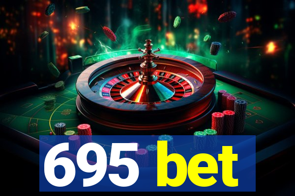 695 bet