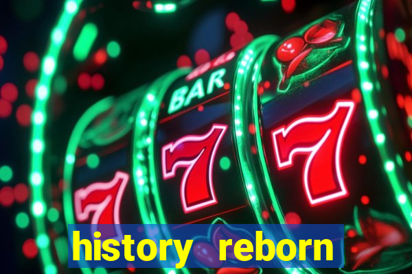 history reborn remover carta