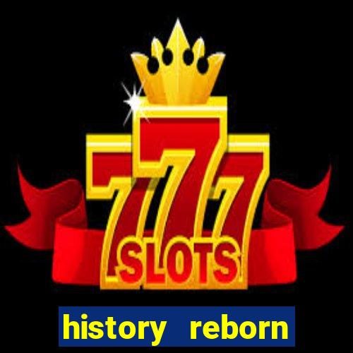 history reborn remover carta