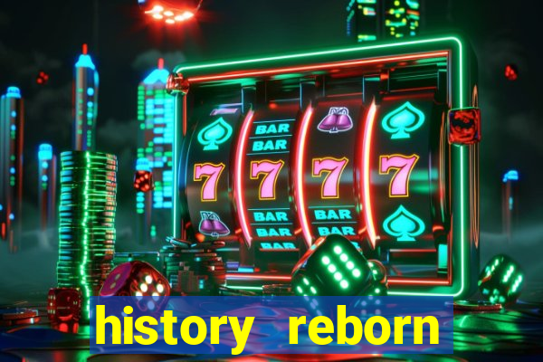 history reborn remover carta