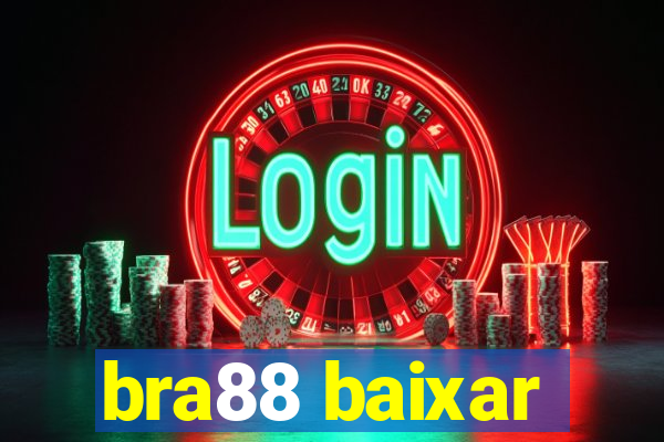 bra88 baixar