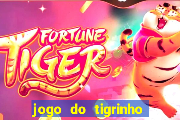 jogo do tigrinho oficial como jogar