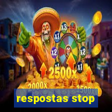 respostas stop