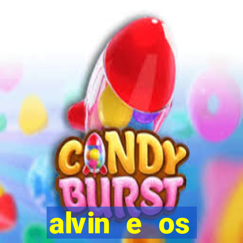 alvin e os esquilos 3 filme completo dublado