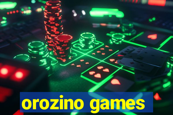 orozino games