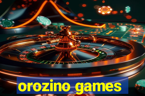 orozino games