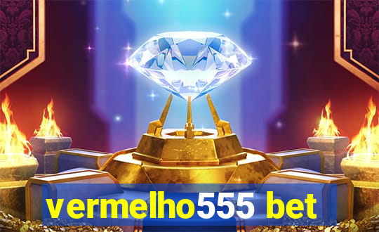 vermelho555 bet