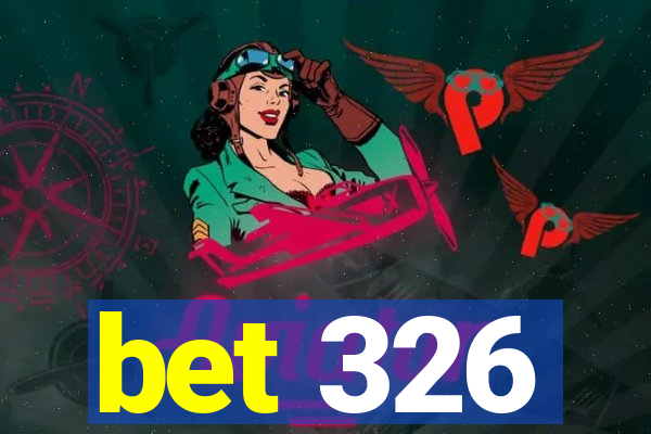 bet 326