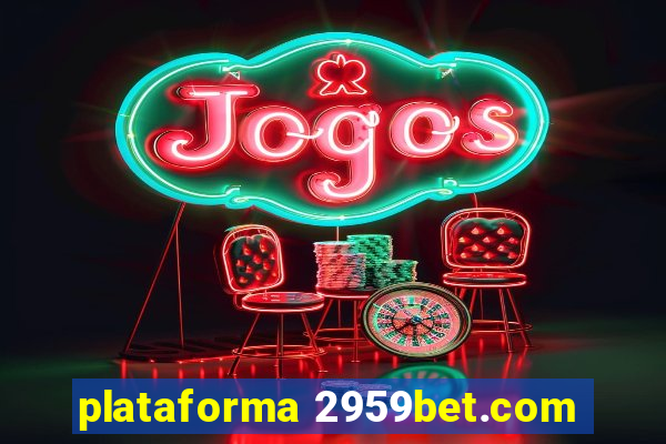 plataforma 2959bet.com