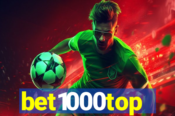 bet1000top