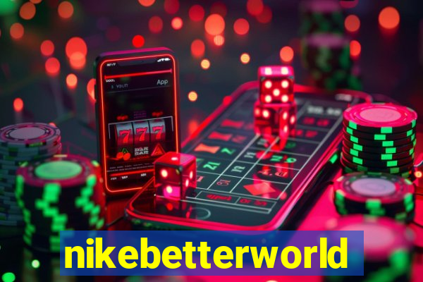 nikebetterworld.com