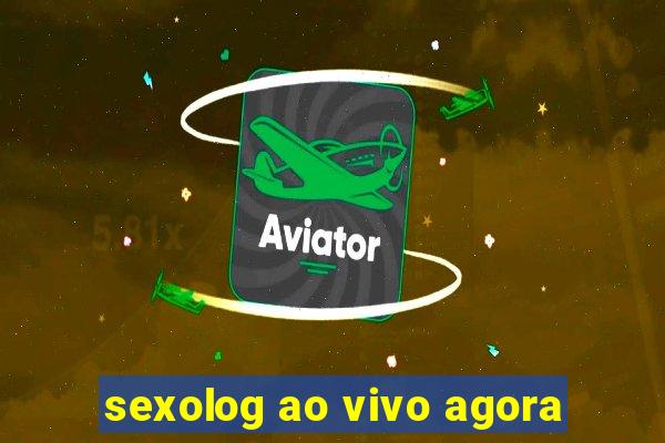 sexolog ao vivo agora