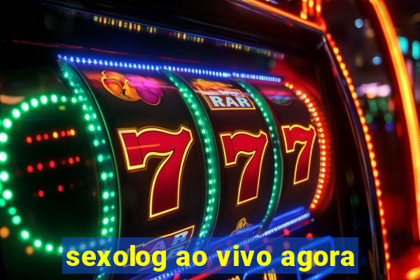 sexolog ao vivo agora