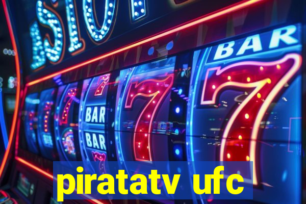 piratatv ufc