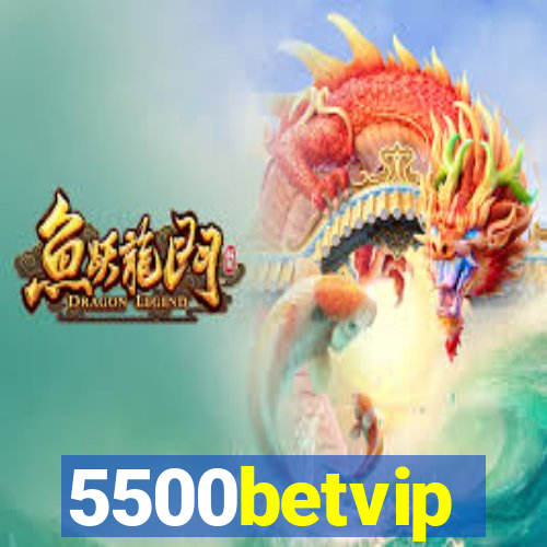 5500betvip