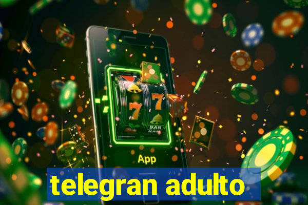 telegran adulto