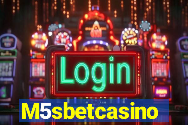 M5sbetcasino