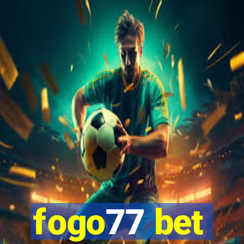 fogo77 bet