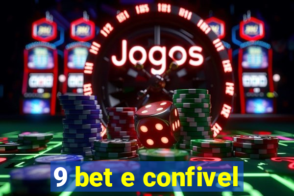 9 bet e confivel