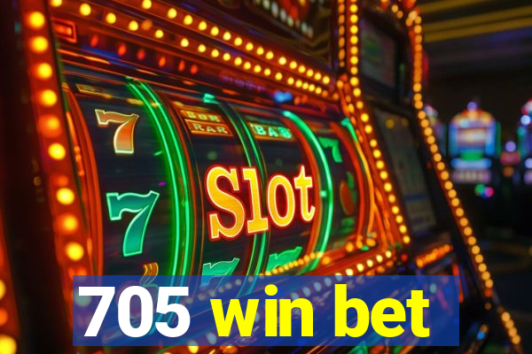 705 win bet