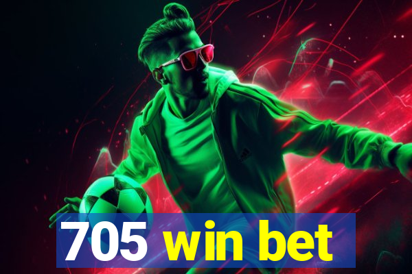 705 win bet