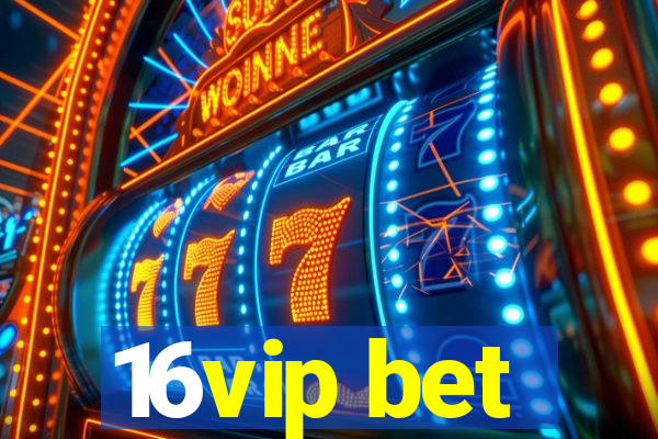 16vip bet