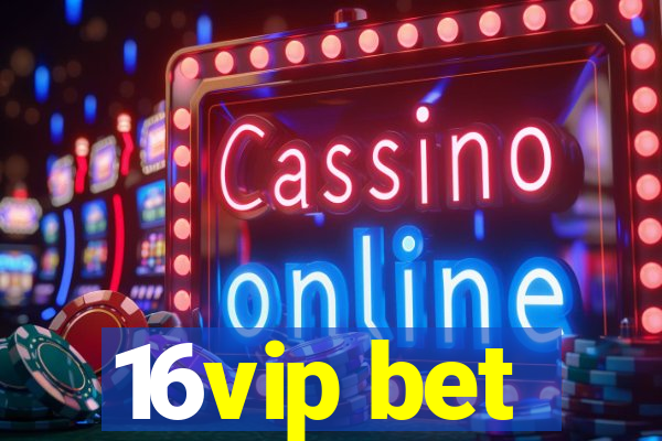 16vip bet